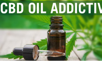 IS CBD OIL ADDICTIVE? IS CBD OIL ADDICTIVE?